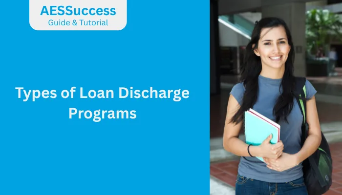 Types of Loan Discharge Programs Types of Loan Discharge Programs