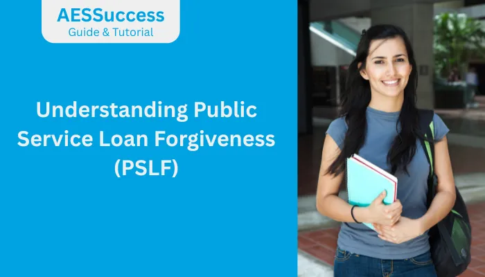 Understanding Public Service Loan Forgiveness (PSLF) Understanding Public Service Loan Forgiveness (PSLF)